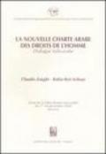 La nouvelle charte arabe des droits de l'homme. Dialogue italo-arabe. Actes de la Table ronde italo-arabe (Messina, 17-18 décembre 2004)