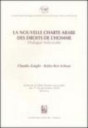 La nouvelle charte arabe des droits de l'homme. Dialogue italo-arabe. Actes de la Table ronde italo-arabe (Messina, 17-18 décembre 2004)