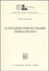 Le istituzioni sportive italiane: storia e politica