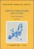 Diritto comunitario del lavoro. Casi e materiali (1999-2005). Con CD-ROM