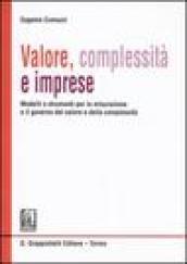 Valore, complessità e imprese. Modelli e strumenti per la misurazione e il governo del valore e della complessità