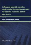 L'efficacia del concordato preventivo e degli accordi di ristrutturazione del debito nell'esperienza dei tribunali lombardi. Report di ricerca