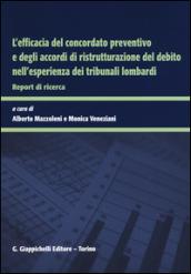 L'efficacia del concordato preventivo e degli accordi di ristrutturazione del debito nell'esperienza dei tribunali lombardi. Report di ricerca