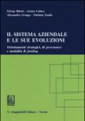 Il sistema aziendale e le sue evoluzioni. Orientamenti strategici, di governance e modalità di funding