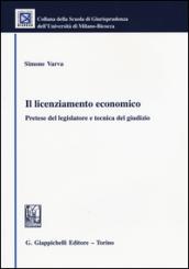 Il licenziamento economico. Pretese del legislatore e tecnica del giudizio