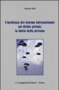 L'incidenza del sistema internazionale sul diritto privato: la tutela della persona