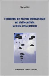 L'incidenza del sistema internazionale sul diritto privato: la tutela della persona