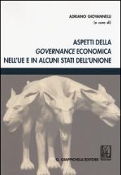 Aspetti della governance economica nell'UE e in alcuni stati dell'Unione