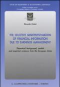 The selective misrepresentation of financial information due to earnings management. Theoretical background, models and empirical evidence from the European Union