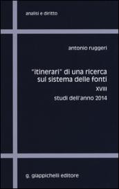 «Itinerari» di una ricerca sul sistema delle fonti. 18.Studi dell'anno 2014