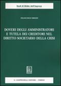 Doveri degli amministratori e tutela dei creditori nel diritto societario della crisi