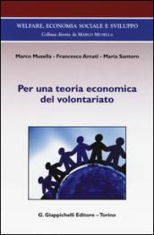 Per una teoria economica del volontariato