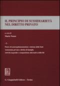 Il principio di sussidiarietà nel diritto privato. 1.Potere di autoregolamentazione e sistema delle fonti. Autonomia privata e diritto di famiglia. Attività negoziale e composizione alternativa delle fonti