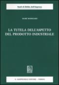 La tutela dell'aspetto del prodotto industriale