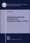 Dimensioni, percorsi e prospettive dei servizi pubblici locali