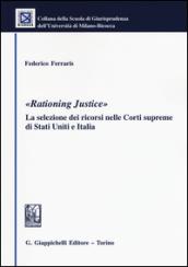 «Rationing justice». La selezione dei ricorsi nelle Corti supreme di Stati Uniti e Italia