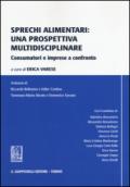 Sprechi alimentari. Una prospettiva multidisciplinare. Consumatori e imprese a confronto