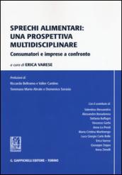 Sprechi alimentari. Una prospettiva multidisciplinare. Consumatori e imprese a confronto