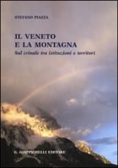 Il Veneto e la montagna sul crinale tra istituzioni e territori