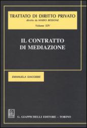 Trattato di diritto privato. 14.Il contratto di mediazione