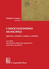 L'associazionismo municipale. Esperienze nazionali e europee a confronto