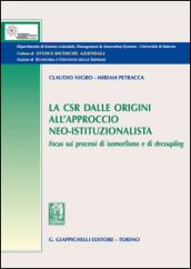 La CSR dalle origini all'approccio neo-istituzionista. Focus sui processi di isomorfismo e di decoupling