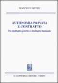 Autonomia privata e contratto. Tra sinallagma genetico e sinallagma funzionale