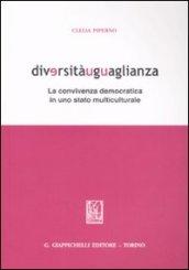 Diversitàuguaglianza. La convivenza democratica in uno stato multiculturale