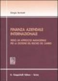 Finanza aziendale internazionale. Verso un approccio manageriale per la gestione del rischio del cambio