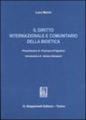 Diritto internazionale e comunitario della bioetica