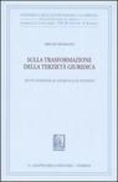 Sulla trasformazione della terzietà giuridica. Sette domande al giurista e al filosofo