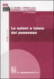 Le azioni a difesa della proprietà e del possesso. 2.Le azioni a tutela del possesso