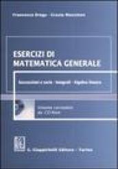 Esercizi di matematica generale. Successioni e serie, integrali, algebra lineare. Con CD-ROM