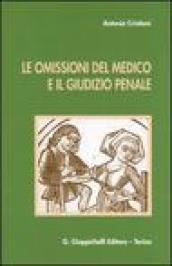 Le omissioni del medico e il giudizio penale