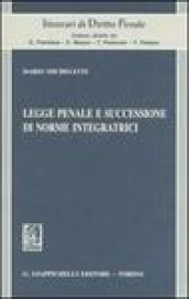 Legge penale e successione di norme integratrici