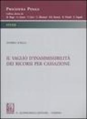 Il vaglio d'inammissibilità dei ricorsi per cassazione