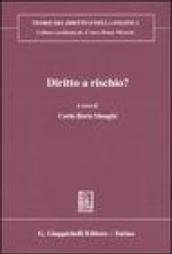 Diritto a rischio?