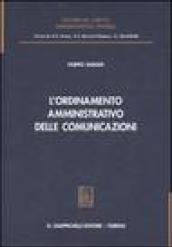 L'ordinamento amministrativo delle comunicazioni