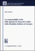 La responsabilità civile delle agenzie di rating del credito nella disciplina italiana ed europea