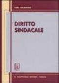 Diritto sindacale. Aggiornato al 30 giugno 2006