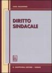 Diritto sindacale. Aggiornato al 30 giugno 2006