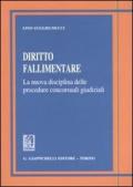 Diritto fallimentare. La nuova disciplina delle procedure concorsuali giudiziali