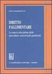 Diritto fallimentare. La nuova disciplina delle procedure concorsuali giudiziali