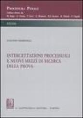 Intercettazioni processuali e nuovi mezzi di ricerca della prova