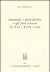 Immunità e giurisdizione negli Stati Sabaudi tra XVI e XVIII secolo