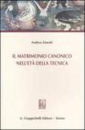 Il matrimonio canonico nell'età della tecnica