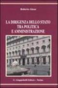 La dirigenza dello Stato tra politica e amministrazione