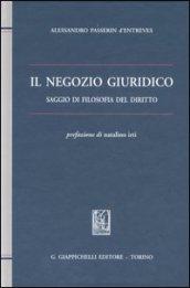 Il negozio giuridico. Saggio di filosofia del diritto