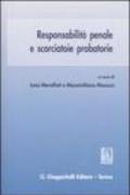 Responsabilità penale e scorciatoie probatorie. Atti del seminario (Università di Roma, 27 marzo-3 aprile 2006)