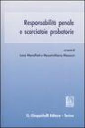 Responsabilità penale e scorciatoie probatorie. Atti del seminario (Università di Roma, 27 marzo-3 aprile 2006)